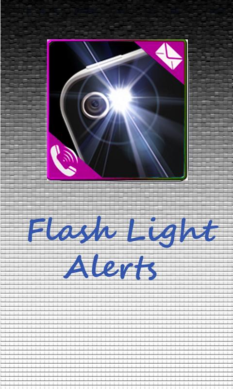 Flash Notification Alerts