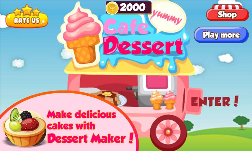 Dessert Maker